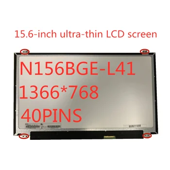 15.6-palcový Laptop LCD Screen N156BGE-L41 B156XW04 V. 5 LTN156AT20 LTN156AT35 LP156WH3-TLSA 1366 * 768 40pin LVDS