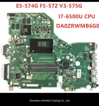 DA0ZRWMB6G0 REV:G E5-574G základní deska Pro Acer Aspire E5-574 E5-574G F5-572 V3-575 V3-575G základní Deska I7-6500U Test originální