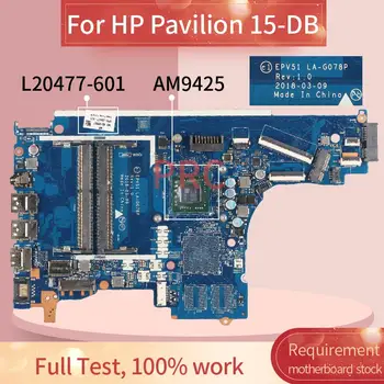 L20477-601 L20477-001 Pro HP Pavilion 15-DB AM9425 Notebooku základní Deska LA-G078P DDR3 základní Deska Notebooku