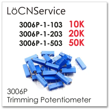 LoCNService 50KS 10K 20K 50K Ořezávání Potenciometr Vyrobeno v Číně Vysoce kvalitní 3006P-1-103 3006P-1-203 3006P-1-503